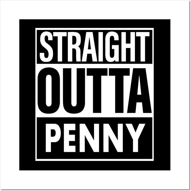 Penny Name Straight Outta Penny Wall Art by ThanhNga